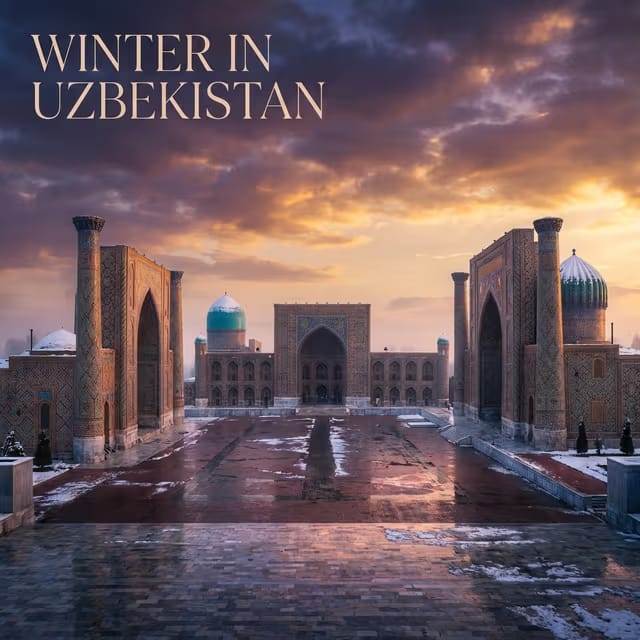 Uzbekistan in Winter: Is It Worth Visiting? (Dec-Feb Guide)